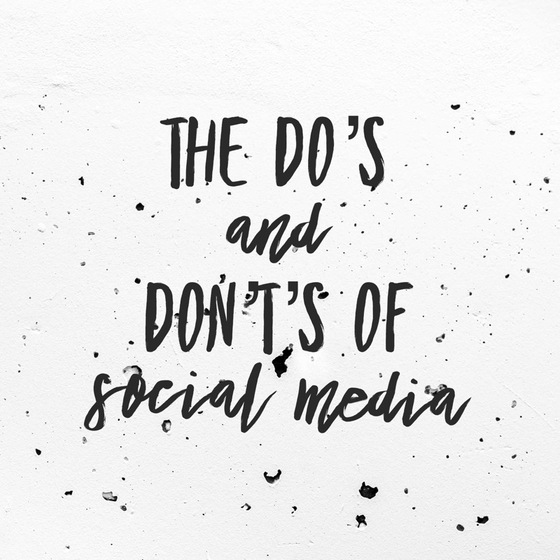 the do's and don'ts of social media. 
social media etiquette. 