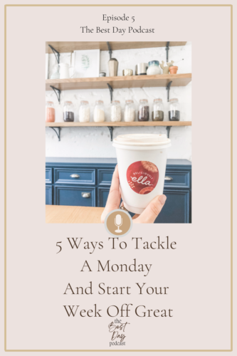 5 ways to tackle a Monday