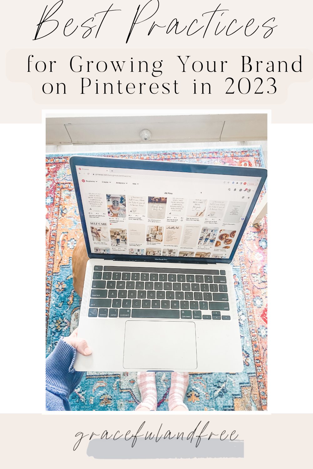 Best Practices For Growing Your Brand On Pinterest In 2023 Purposeful Pinterest Marketing Gracefulandfree Secondary 