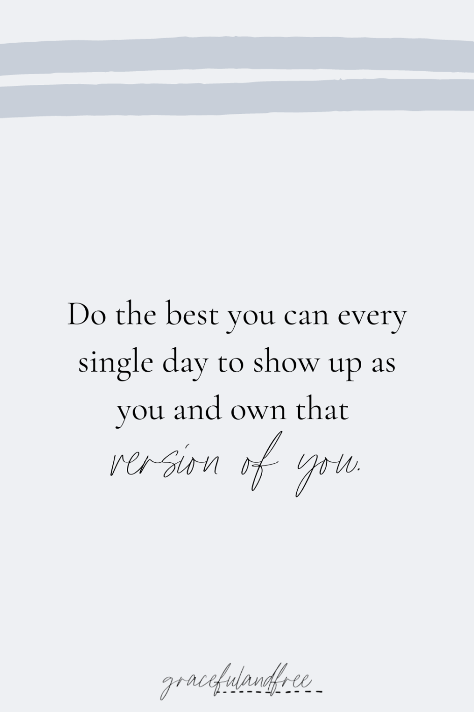 inspirational quote - gracefulandfree